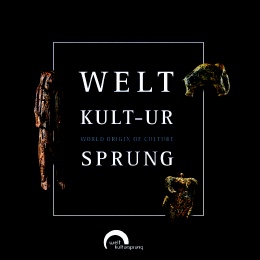 Welt Kult-ur Sprung - World origin of culture